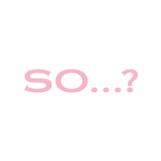 So...? | سو